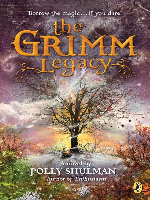 Title details for The Grimm Legacy by Polly Shulman - Wait list